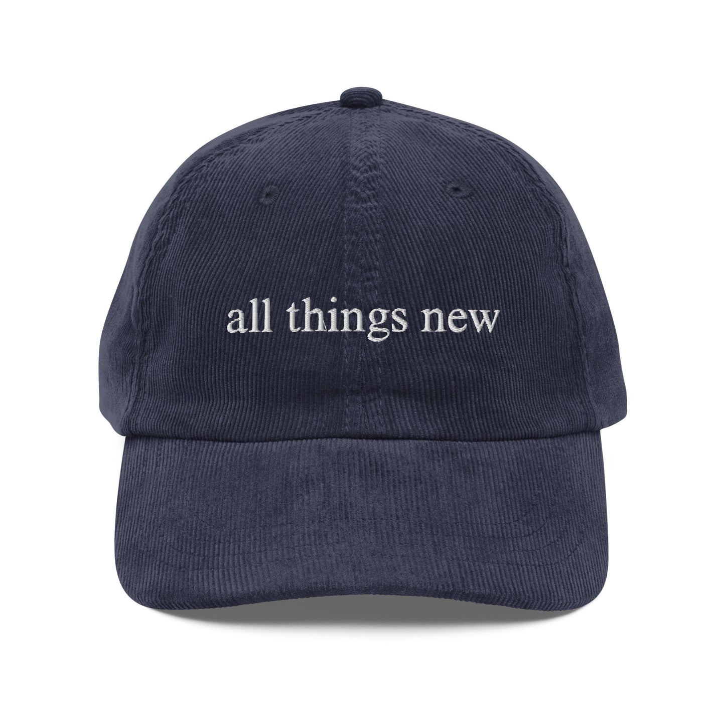 All Things New Embroidered Corduroy Hat